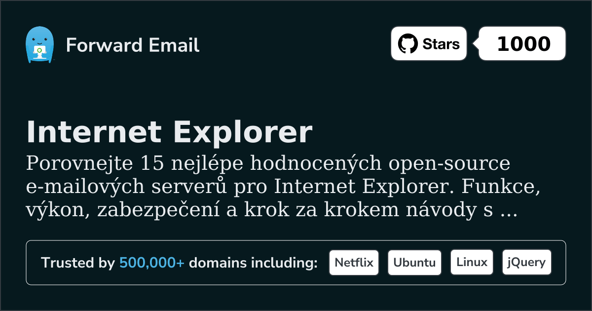 15 nejlépe hodnocených open source e-mailových serverů pro Internet Explorer 2026