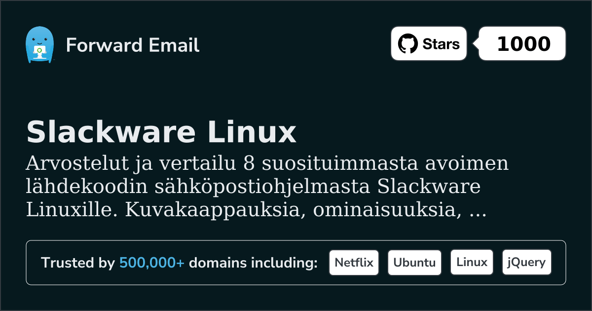 8 Suosituimman Avoimen Lähdekoodin Sähköpostiohjelmaa Slackware Linux|lle 2026