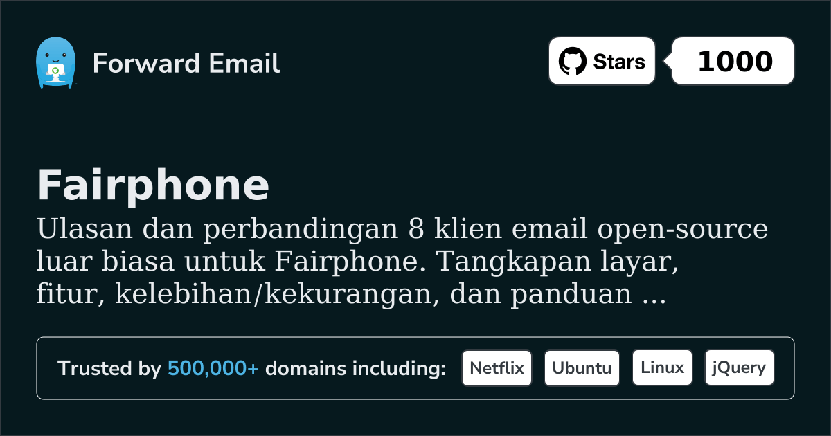 8 Klien Email Sumber Terbuka Luar Biasa untuk Fairphone 2026