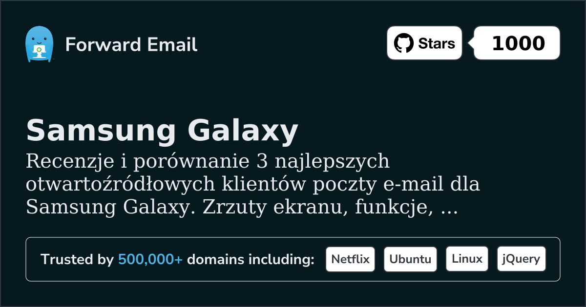 3 Najlepszych Otwartoźródłowych Klientów E-mail dla Samsung Galaxy 2026