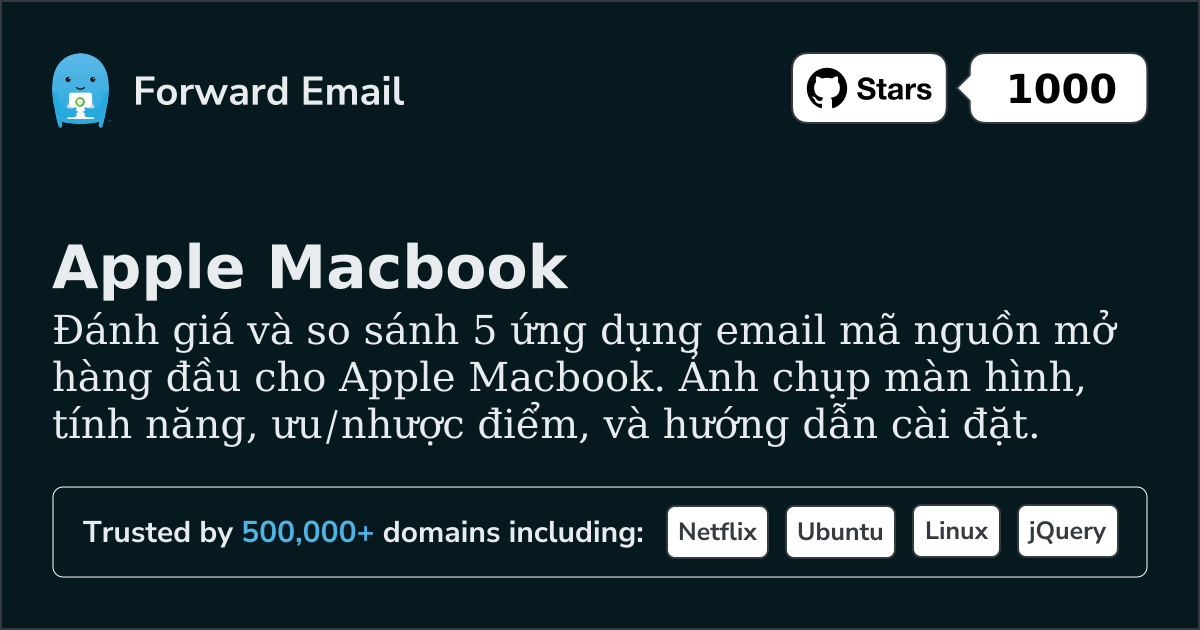 5 Ứng dụng Email Mã Nguồn Mở Hàng Đầu cho Apple Macbook 2026