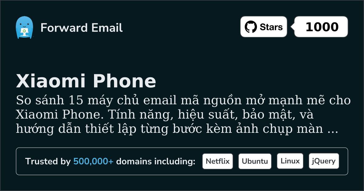 15 Máy chủ Email Mã Nguồn Mở Mạnh Mẽ cho Xiaomi Phone 2026